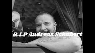 (R.I.P) 1975-2020 In Memory Of Andreas Schubert