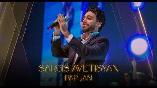 Sargis Avetisyan - Pap jan (concert version)