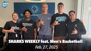 HPU Sharks Weekly ft. Men's Basketball | Feb. 27, 2025