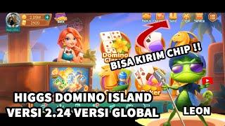 BISA KIRIM CHIP !! HIGGS DOMINO ISLAND VERSI 2.24 VERSI GLOBAL TERBARU ADA TOMBOL KIRIM