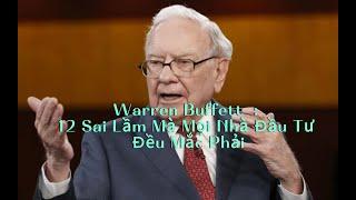 Warren Buffett: 12 Sai Lầm Mà Mọi Nhà Đầu Tư Đều mắc phải