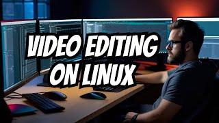 Is Video Editing on Linux Bad