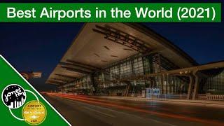 Top 50 Airports in the World 2021 (SKYTRAX)