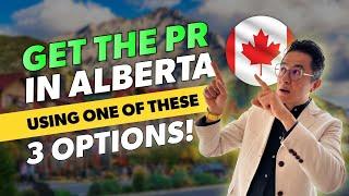Alberta Immigration – HOW TO GET THE PR in Alberta – Alberta PNP