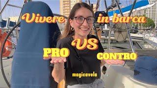 VIVERE IN BARCA A VELA PRO vs CONTRO