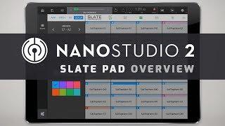 Nanostudio 2 Overview - Understanding Slate