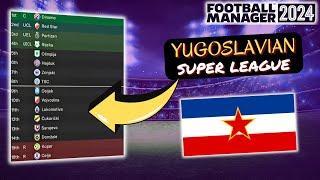 I Created A Yugoslavian Super League in Football Manager 2024!