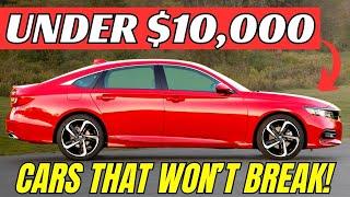 Cheap Reliable Cars - That You Can Still Buy For Under $10,000 (in 2024!)