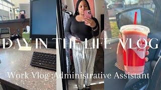 (Vlog 23) Day In The Life of an Administrative Assistant