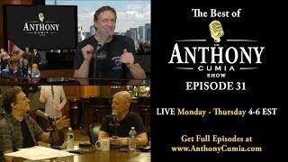 The Best of The Anthony Cumia Show 31 with Jim Norton and Von Decarlo