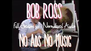 Bob Ross - Black Screen Season 30 Full Season Compilation - No Music - No Ads - Normalize Audio