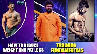 How to Reduce Weight and Fat Loss | Training Fundamentals - Venkat Fitness Trainer