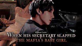 When his secretary slapped the Mafia's Baby girl - Jungkook oneshot