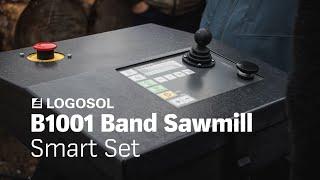 B1001 Band Sawmill - Smart Set | LOGOSOL