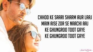 Ghungroo (Lyrics) - War | Arijit Singh, Shilpa Rao | Hrithik Roshan,Vaani Kapoor