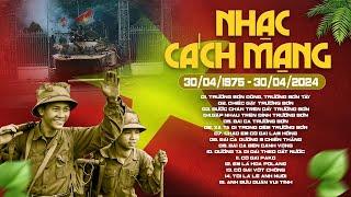 Nhạc Cách Mạng 30/4 - Những Ca Khúc Nhạc Cách Mạng Tiền Chiến Hào Hùng Đi Cùng Năm Tháng