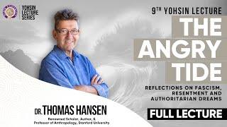 The Angry Tide: Reflections on Fascism, Resentment, and Authoritarian Dreams | 9th #HUYoshinLecture