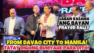 TATAY DIGONG LUMIPAD MULA DAVAO PARA SA PRAYER RALLY SA MAYNILA!