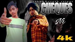 cheques ni || Deepak rajput faet•shubh || Deepak rajput new song (cover video) #shubhworldwide 