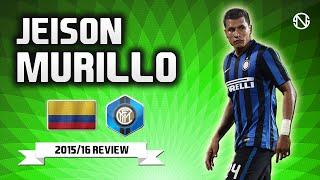 JEISON MURILLO | Goals & Skills | Inter | 2015/2016 (HD)