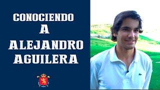 Conociendo a Alejandro Aguilera | RFEGOLF