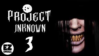 There's a new ghost in town... [Project Unknown - Part 3]