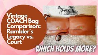 VINTAGE COACH Bag Comparison | Rambler's Legacy vs Court | WHICH HOLDS MORE?