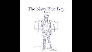 The Navy Blue Boy #1: Awake (Pilot)