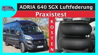 Adria 640 SGX | Goldschmitt Luftfederung | Praxistest und Fazit