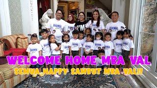 WELCOME HOME MBAK VAL!!!!