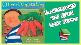 Oliver's Vegetables | Story About Healthy Eating For Children | Learn From Home | Read Aloud
