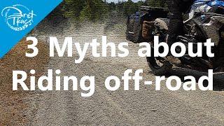 3 top myths for riding offroad on an ADV bike