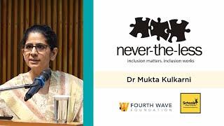 Dr Mukta Kulkarni on 'Disability inclusion in education spaces' at never-the-less conference 2023