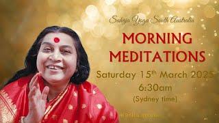 Morning meditation, Saturday 15th March 2025. 6.30am Sydney time.