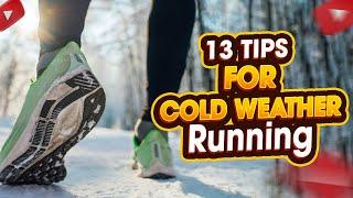 How to Run in Winter – 13 Tips for Cold Weather Running