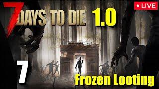 7 Days to Die - "Frozen Looting" - Experimental - Stream (7/3/24)