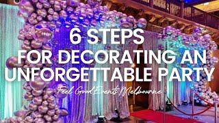 How to Decorate Your Party in 6 Steps | FEEL GOOD EVENTS