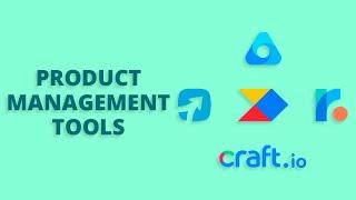 Top 5 Product Management Tools