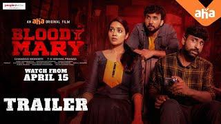 Bloody Mary Trailer | an aha original film | Nivetha Pethuraj, Chandoo Mondeti, Ajay, Brahmaji.