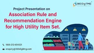 Association Rule & Recommendation Engine for high Utility Item Set | Project Presentation |