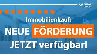 Immobilienkauf: NEUE Förderung ist JETZT verfügbar!