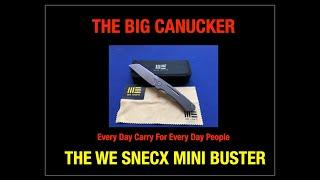 The WE Knives Snecx Mini-Buster.....More Then Meets The Eye!