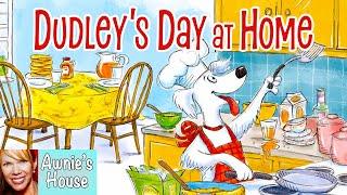  Kids Read Aloud: DUDLEY'S DAY AT HOME Imagination and wordplay by Karen Orloff & Renee Andriani