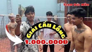 Team Đức Mõm Thi Đấu Giải Cầu Lông Nhận Thưởng 1.000.000đ