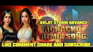 Achacho | Avijit Studio Advance | Achacho | Dj Avijit Remix | Achacho Remix  |