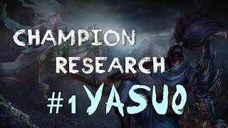 Champion Research: #1 Yasuo