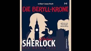 Sherlock Holmes: Die Klassiker | Die Beryll Krone (Komplettes Hörbuch)