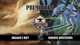 Premodern: Dragon's Rift vs. Madness Infestation