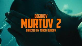 BOJKOV - MURTUV 2 / МЪРТЪВ 2 [Official 4K Music Video] #747