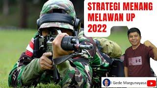 Strategi Menang Melawan UP 2022